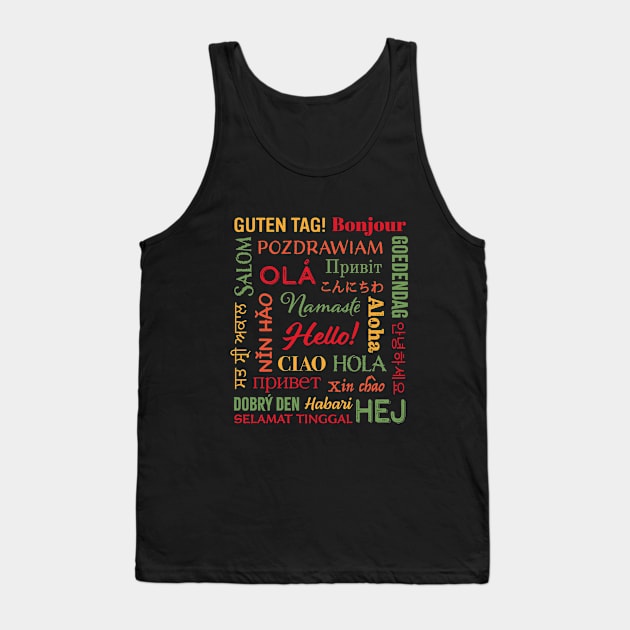 Hello in Different Languages Tank Top by Pine Hill Goods